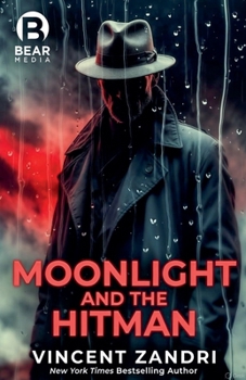 Moonlight and the Hitman (Dick Moonlight Pi Thriller)