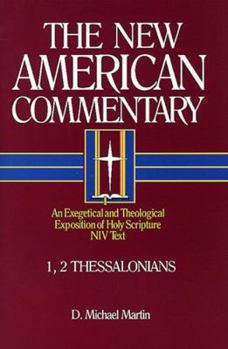 Hardcover 1, 2 Thessalonians: An Exegetical and Theological Exposition of Holy Scripture Volume 33 Book