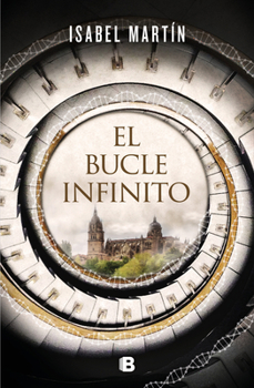 Hardcover El Bucle Infinito / The Infinite Loop [Spanish] Book