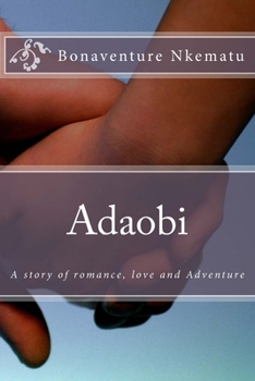 Paperback Adaobi: A story of romance, love and Adventure Book