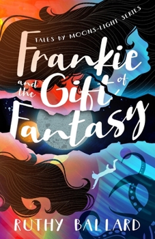 Paperback Frankie and the Gift of Fantasy Book
