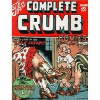 Paperback The Complete Crumb Comics: We're Livin' in the Lap of Luxury Book