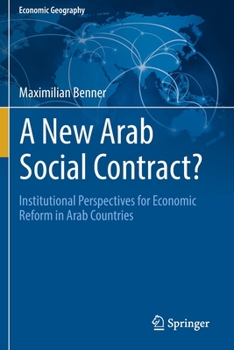 Paperback A New Arab Social Contract?: Institutional Perspectives for Economic Reform in Arab Countries Book