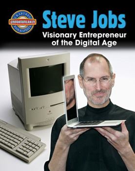 Library Binding Steve Jobs: Visionary Entrepreneur of the Digital Age Book