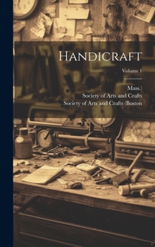 Hardcover Handicraft; Volume 1 Book