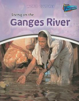 Paperback Living on the Ganges River (World Cultures) Book