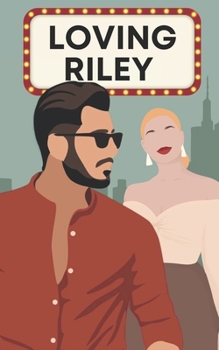 Loving Riley - Book #2 of the Celebrity Series