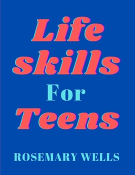 Paperback Life skills for teens [Large Print] Book