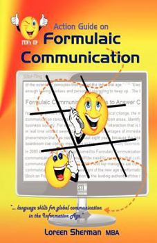 Paperback The Action Guide on Formulaic Communication: Language skills for global communication in the Information Age Book