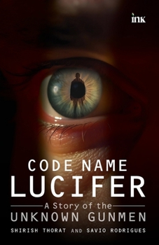 Paperback Code Name Lucifer: A Story of the Unknown Gunmen Book
