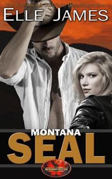 Montana SEAL - Book #1 of the Brotherhood Protectors