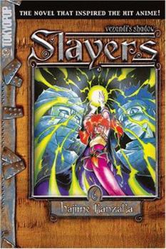 Slayers Text, Vol. 6: Vezendi's Shadow (Slayers (Tokyopop)) - Book #6 of the Slayers