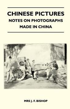 Paperback Chinese Pictures - Notes on Photographs Made in China Book