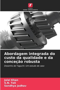 Paperback Abordagem integrada do custo da qualidade e da conceção robusta [Portuguese] Book