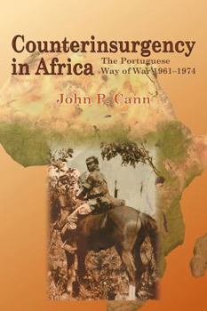 Paperback Counterinsurgency in Africa: The Portugese Way of War 1961-74 Book