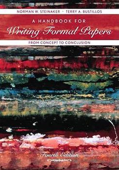 Paperback A Handbook for Writing Formal Papers from Concept to Conclusion Book