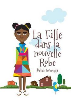 Paperback La Fille dans la nouvelle Robe [French] Book