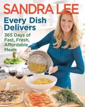Paperback Every Dish Delivers: 365 Days of Fast, Fresh, Affordable Meals Book