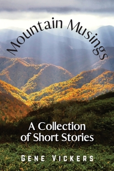 Paperback Mountain Musings: A Collection of Short Stories Book