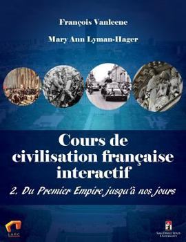 Paperback Cours de civilisation française interactif 2. Du Premier Empire jusqu'à nos jours [French] Book