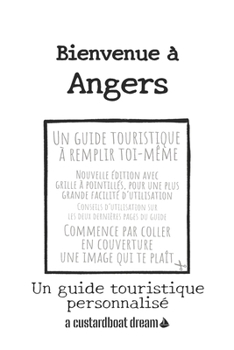 Paperback Bienvenue à Angers: Un guide touristique personnalisé [French] Book