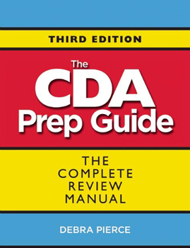 Paperback The CDA Prep Guide: The Complete Review Manual Book