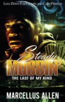 Paperback Steady Mobbin': The Last of my Kind Book