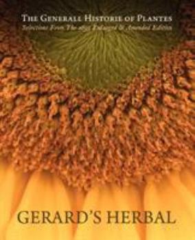 Paperback Gerard's Herbal: Selections from the 1633 Enlarged & Amended Edition Book