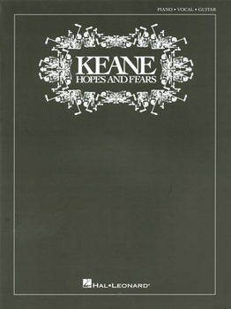 Keane: Hopes and Fears (Arranged for Piano, Voice and Guitar)