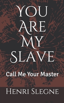 Paperback You Are My Slave: Call Me Your Master [German] Book