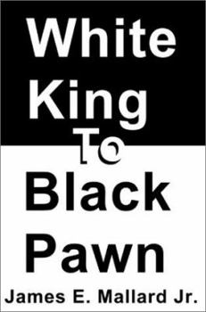 Paperback White King to Black Pawn Book