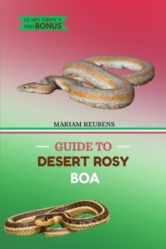 GUIDE TO DESERT ROSY BOA