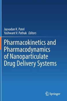 Hardcover Pharmacokinetics and Pharmacodynamics of Nanoparticulate Drug Delivery Systems Book