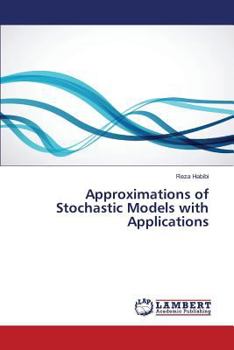 Paperback Approximations of Stochastic Models with Applications Book