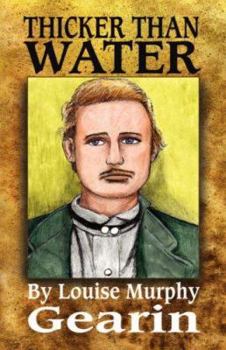 Paperback Thicker Than Water: The Life Story of a Train Robber and His Unique Family Book