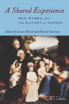 Paperback A Shared Experience: Men, Women, and the History of Gender Book