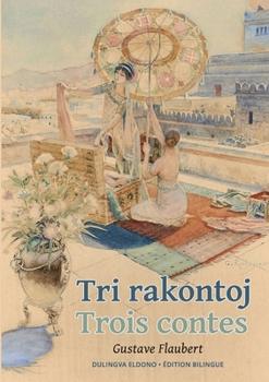 Tri rakontoj. Trois contes (Esperanto Edition)