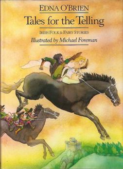 Hardcover Tales for the telling: Irish folk & fairy stories Book