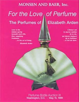 For the Love of Perfume: The Perfumes of Elizabeth Arden