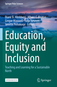 Paperback Education, Equity and Inclusion: Teaching and Learning for a Sustainable North Book