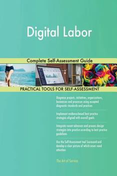 Paperback Digital Labor Complete Self-Assessment Guide Book