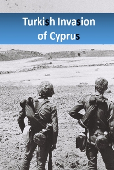 Paperback Turkish Invasion of Cyprus Book