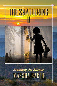 Paperback The Shattering II: Breaking the Silence Book