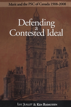 Paperback Defending a Contested Ideal: Merit and the Public Service Commission, 1908-2008 Book