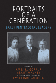 Paperback Portraits of a Generation: Early Pentecostal Leaders Book