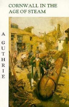 Paperback Cornwall in the Age of Steam Book