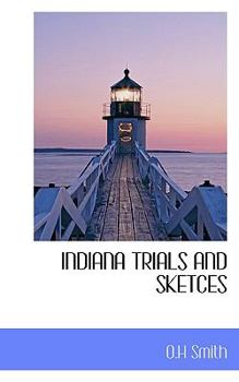 Paperback Indiana Trials and Sketces Book
