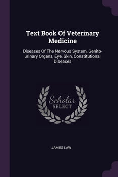 Paperback Text Book Of Veterinary Medicine: Diseases Of The Nervous System, Genito-urinary Organs, Eye, Skin, Constitutional Diseases Book