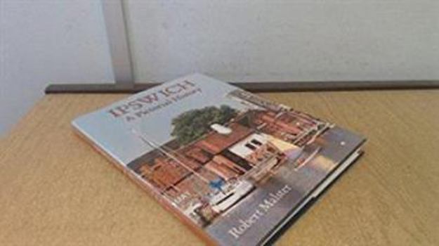 Hardcover Ipswich: A Pictorial History Book