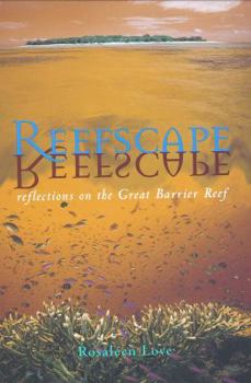 Hardcover Reefscape: Reflections on the Great Barrier Reef Book